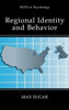Regional Identity and Behavior