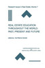 Real Estate Education Throughout the World: Past, Present and Future: Past, Present and Future