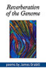 Reverberations Of The Genome