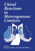 Chiral Reactions in Heterogeneous Catalysis