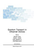 Quantum Transport in Ultrasmall Devices: Proceedings of a NATO Advanced Study Institute on Quantum Transport in Ultrasmall Devices, Held July 17-30, 1