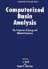 Computerized Basin Analysis: The Prognosis of Energy and Mineral Resources
