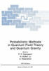 Probabilistic Methods in Quantum Field Theory and Quantum Gravity