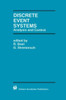 Discrete Event Systems: Analysis and Control
