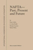 NAFTA -- Past, Present and Future