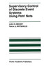 Supervisory Control of Discrete Event Systems Using Petri Nets