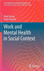 Work and Mental Health in Social Context