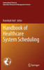 Handbook of Healthcare System Scheduling