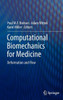 Computational Biomechanics for Medicine: Deformation and Flow