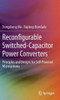 Reconfigurable Switched-Capacitor Power Converters: Principles and Designs for Self-Powered Microsystems