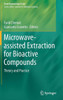 Microwave-Assisted Extraction for Bioactive Compounds: Theory and Practice