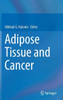 Adipose Tissue and Cancer