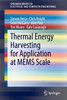 Thermal Energy Harvesting for Application at Mems Scale