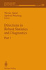 Directions in Robust Statistics and Diagnostics: Part I