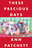These Precious Days: Essays