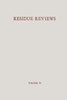 Residue Reviews / Rückstands-Berichte: Residues of Pesticides and Other Foreign Chemicals in Foods and Feeds / Rückstände Von Pesticiden Und Anderen F