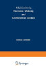 Multicriteria Decision Making and Differential Games