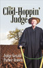 The Clod-Hoppin' Judge: Memoirs of Judge Gerald Parker Brown