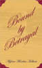 Bound by Betrayal