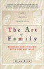 The Art of Family: Rituals, Imagination, and Everyday Spirituality
