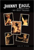 Johnny Eagle, an American Indian - My Best Friend: An American Indian - My Best Friend