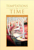 Temptations in Time