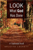 Look What God Has Done: A Testimonial Book