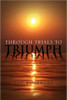 Through Trials To Triumph