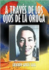 A Traves de Los Ojos de La Oruga