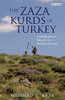 The Zaza Kurds Of Turkey: A Middle Eastern Minority In A Globalised Society (Library Of Modern Middle East Studies)