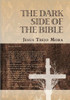 The Dark Side of the Bible