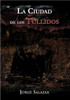 La Ciudad de Los Tullidos