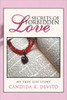 Secrets of Forbidden Love: My True Life Story