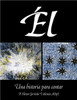 El: Una Historia Para Contar