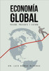 Econom a Global: Pasado, Presente y Futuro.