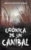 Cronica de Un Canibal