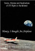 Honey, I Bought an Airplane: Stories, Histories and Recollections of 597 Flights in the Midwest