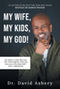 My Wife, My Kids, My God!