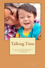 Talking Time: Language Enrichment Activities: Birth to Three