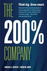 The 200% Company: How to keep your growing company growing!
