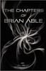 The Chapters of Brian Able