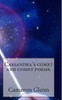 Cassandra's comet and comet poems.