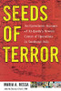 Seeds Of Terror: An Eyewitness Account Of Al-Qaeda'S Newest Center
