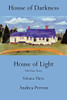 House Of Darkness House Of Light: The True Story Volume Three