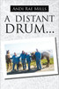 A Distant Drum...