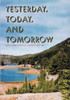 Yesterday, Today, and Tomorrow