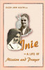 Inie: a Life of Mission and Prayer