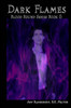 Dark Flames - Blood Bound Series Book 6: Blood Bound Series