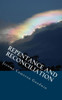 Repentance And Reconciliation: All The Bible Teaches About