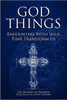 God Things: Encounters with Jesus That Transform Us